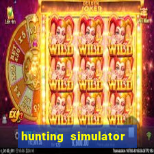 hunting simulator 4x4 dinheiro infinito download